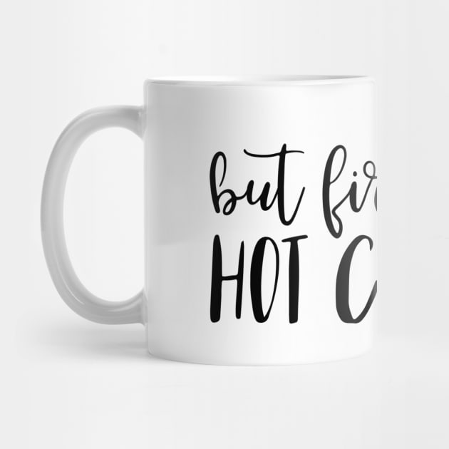 But Firts Hot Cocoa by CANVAZSHOP